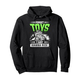 FORGET TOYS I JUST WANNA RIDE Dirt Bike Rider Pullover Hoodie
