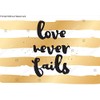 Poster Reproduction of Love never fails romantic inspirational inscription. Greeting