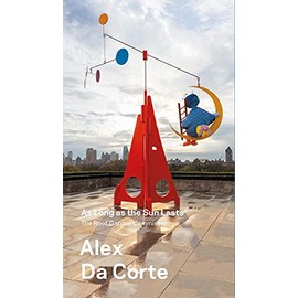Alex Da Corte, As Long as the Sun Lasts: The Roof Garden Commission