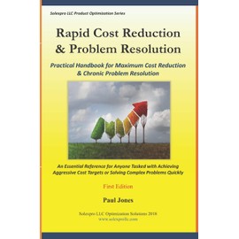 Rapid Cost Reduction & Problem Resolution: Practical Handbook for Maximum Cost Reduction & Chronic Problem Resolution: 1