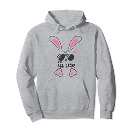 Funny Big Ears Cute Rabbit With Sunglasses I'm All Ears Pullover Hoodie