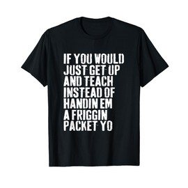 Friggin Packet Yo Script Funny Trend Meme School Jeff T-Shirt
