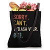 Sorry Can't Eyelash Viper Bye Shirts Eyelash Viper Lovers Tote