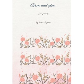 Grow and glow: Grow and glow