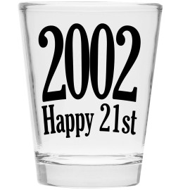 Unbranded 2002 Happy 21st Birthday Shot Glass