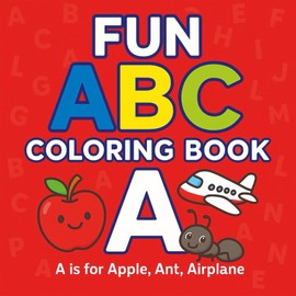 Letter & Color: Fun ABC Coloring Book for Kids Ages 3-6