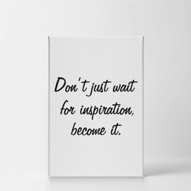 Smile Art Design Don't Just Wait for Inspiration, Become It Lettering Motivational Canvas Wall Art Inspirational Wall Art Entrepreneur Quote Print Modern Office Decor Artwork Gift Ready to Hang 36x24