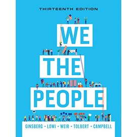 We the People: An Introduction to American Politics