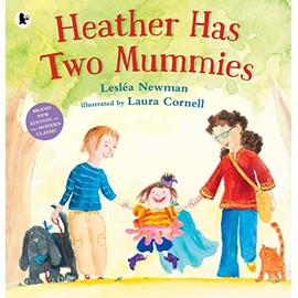 Heather Has Two Mummies: The celebrated modern classic, perfect to gift during Pride month
