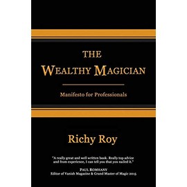 The Wealthy Magician: Manifesto for Professionals