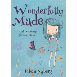Wonderfully Made: Girl Devotional for Ages 08 to 11