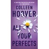 All Your Perfects: A Novel (Volume 4)
