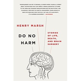 [Do No Harm: Stories of Life, Death, and Brain Surgery] [Author: Marsh, Henry] [May, 2015]