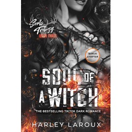 Soul of a Witch: A Spicy Dark Demon Romance (Souls Trilogy)
