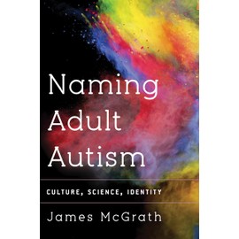 Naming Adult Autism: Culture, Science, Identity