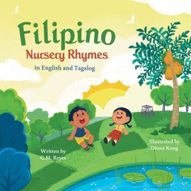 Filipino Nursery Rhymes: In English and Tagalog