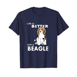 Life is better with a beagle T-shirt for beagle lovers T-Shirt