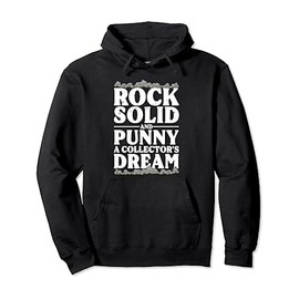 Rock Solid And Punny Geologist Geode Hunter Pullover Hoodie