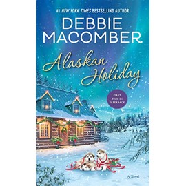 Alaskan Holiday: A Novel