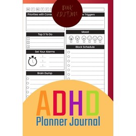 Adhd Planner Journal: Daily Undated Schedule Organizer Recorder And Notebook For Adhd Disorganized People