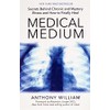 Medical Medium: Secrets Behind Chronic and Mystery Illness and How
