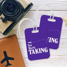 LT158 Not Worth Taking Novelty Funny Unique Designer Gift Glossy Plastic Suitcase Luggage Tag