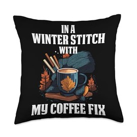 In a winter stitch with coffee fix Throw Pillow