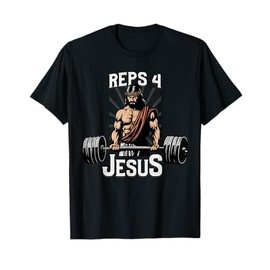 Reps 4 Jesus - Epic Christian Gym T-Shirt