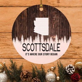 Scottsdale Ornament Scottsdale AZ Ornaments Arizona - It's Where Our Story Began - Vintage Christmas Ornament Gift Round 3"