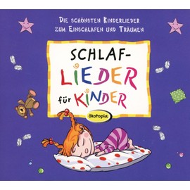 Schlaflieder für Kinder: Die schönsten Kinderlieder zum Einschlafen und Träumen