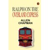 Ralph on the Overland Express