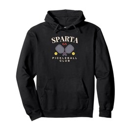 Sparta, GA Pickleball Club Tee for Paddle Lovers Pullover Hoodie