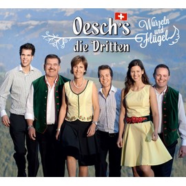 Wurzeln Und Flugel by Oesch's Die Dritten [['audioCD']]