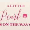 Capiont A Little Pearl is on The Way Decal
