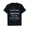 Awesome Employee Team Player T-Shirt