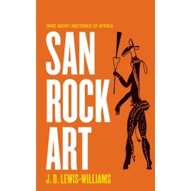 San Rock Art (Ohio Short Histories of Africa)