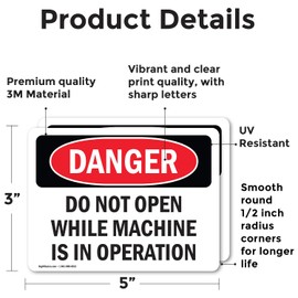 (2 Pack) Do Not Open While Machine Is In Operation OSHA Danger Sign 5 Inch X 3.5 Inch Vinyl Label Decal Sticker Weather Resistant, UV Protected for Workplace, Business, and Construction Site, Made in the USA