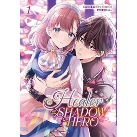 Healer for the Shadow Hero (Manga) Vol. 1