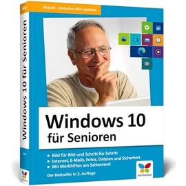 Windows 10 für Senioren: Der Lernkurs für Späteinsteiger – Großdruck, viele Merkhilfen, komplett in Farbe. Neuauflage inkl. Frühjahrs-Update 2020