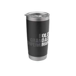 Bold Grandad Superhuman Funny Saying Elderly Husband Grandpa Stainless Steel Insulated Tumbler