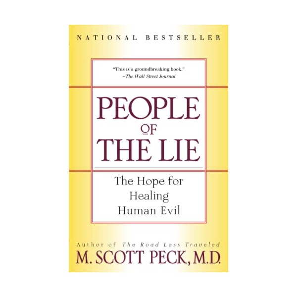 People of the Lie: The Hope for Healing Human Evil