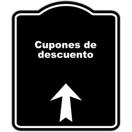 Cupones de descuento Spanish Black Sign Arrow Up Aluminum Composite Sign 20 x 24 inches