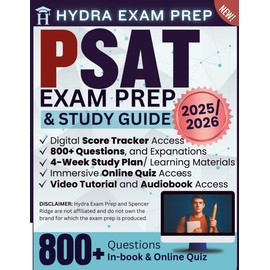 PSAT Exam Prep and Study Guide 2025/2026: Review + 4 Practice Tests + 800 Questions + Score Trackers + E-Learning Tools for the Digital PSAT (College Test Preparation)
