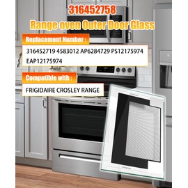 316452758 Range Outer Oven Outer Door Glass Fits For Frigidaire Crosley Kenmore Range Door Glass,Replaces Part Number:316452719 4583012 AP6284729 PS12175974 EAP12175974