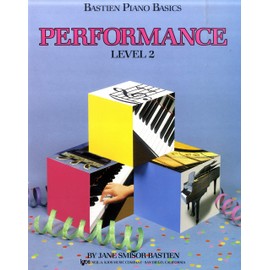 Bastien Piano Basics – Performance Level Two. For Piano