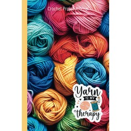 Crochet Planner: Organize Projects, Track Progress, and Get Creative | Log book | Project Journal