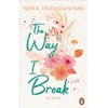 The Way I Break: Roman (Hungry Hearts, Band 1)