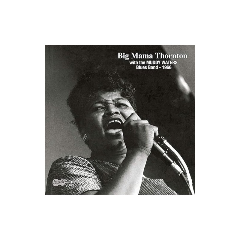 ビッグ・ママ・ソーントン with マディ・ウォーターズ・ブルース・バンド-1966（ＣＤ）