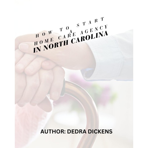 HOW TO START A HOME CARE AGENCY IN THE STATE