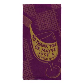 No Thank You Ok Maybe Just A Little Bit Tea Towel